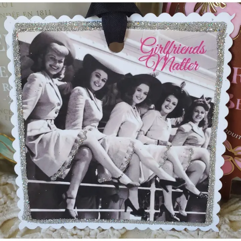 GIRLFRIENDS MATTER GIFT TAG