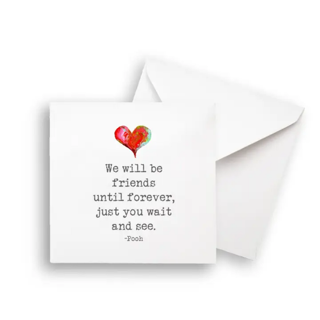 WE WILL BE FRIENDS NOTECARD