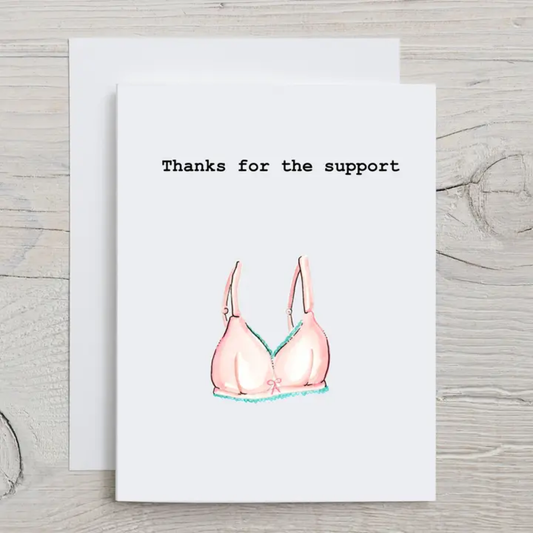 THANKS FOR THE SUPPORT CARD
