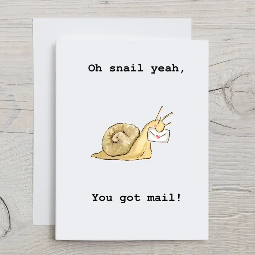 OH SNAIL YEAH! CARD