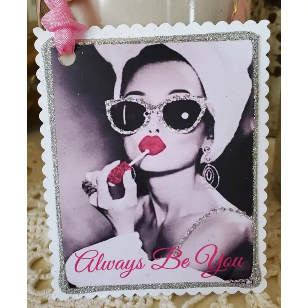 ALWAYS BE YOU GIFT TAG