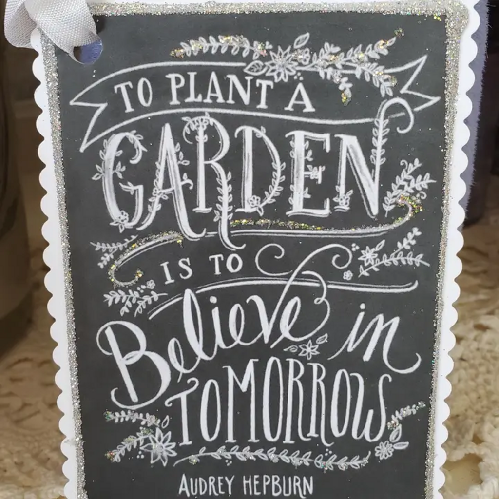 PLANT GARDEN BELIEVE IN TOMORROW GIFT TAG