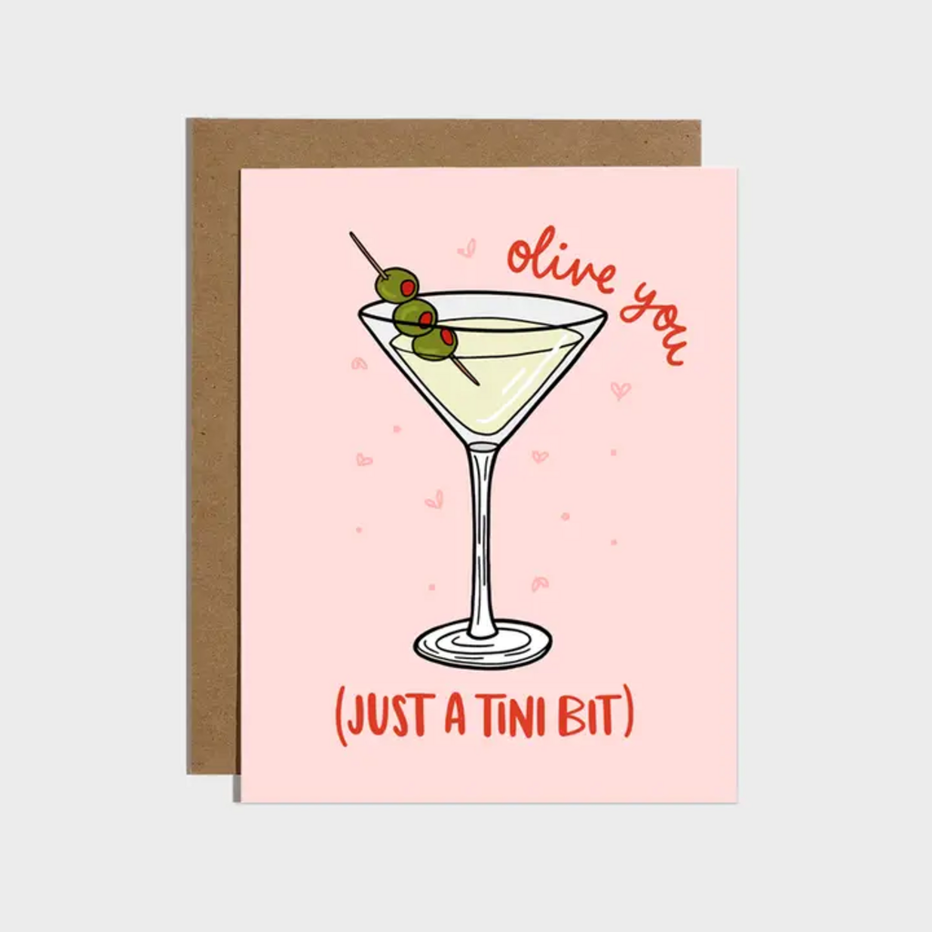 OLIVE YOU JUST A TINI BIT CARD