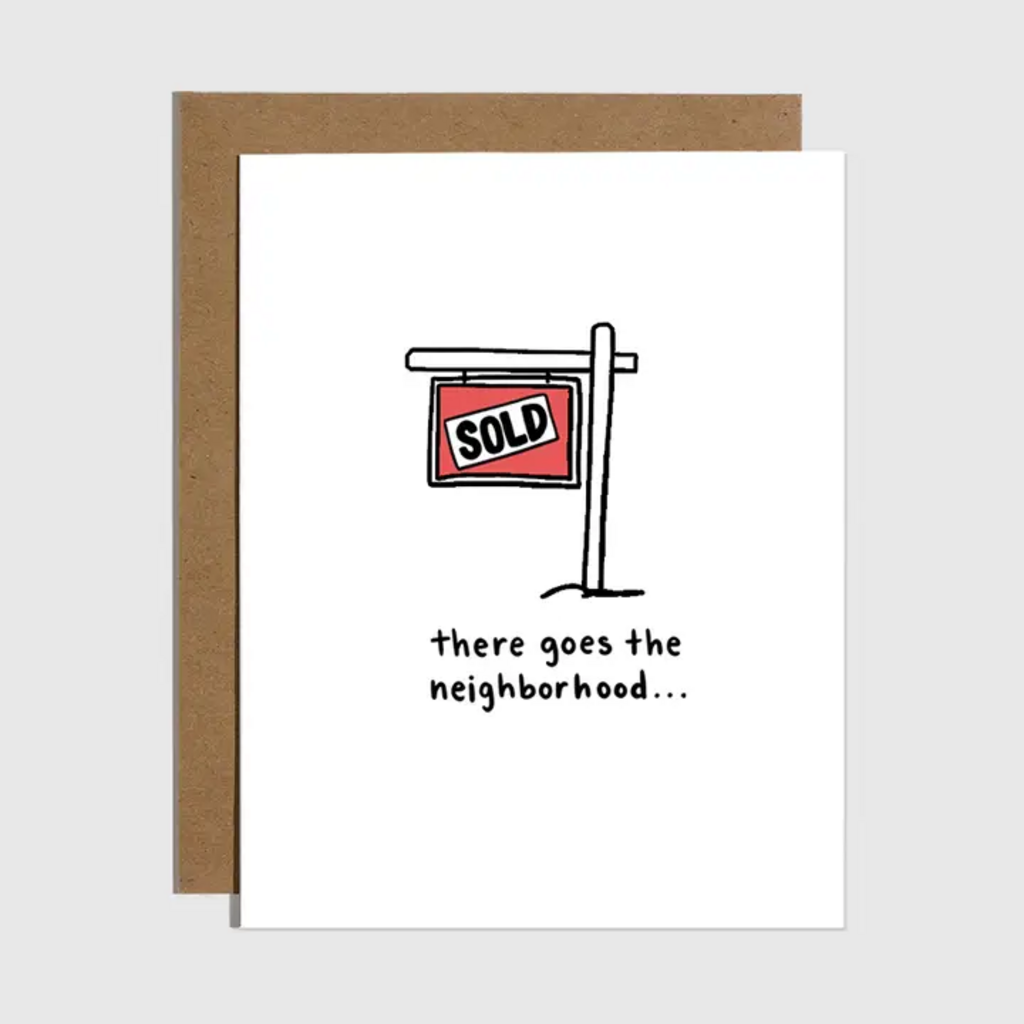 THERE GOES THE NEIGHBORHOOD NEW HOME CARD