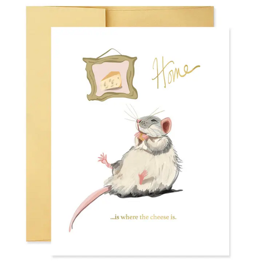 HOME IS WHERE THE CHEESE IS CARD