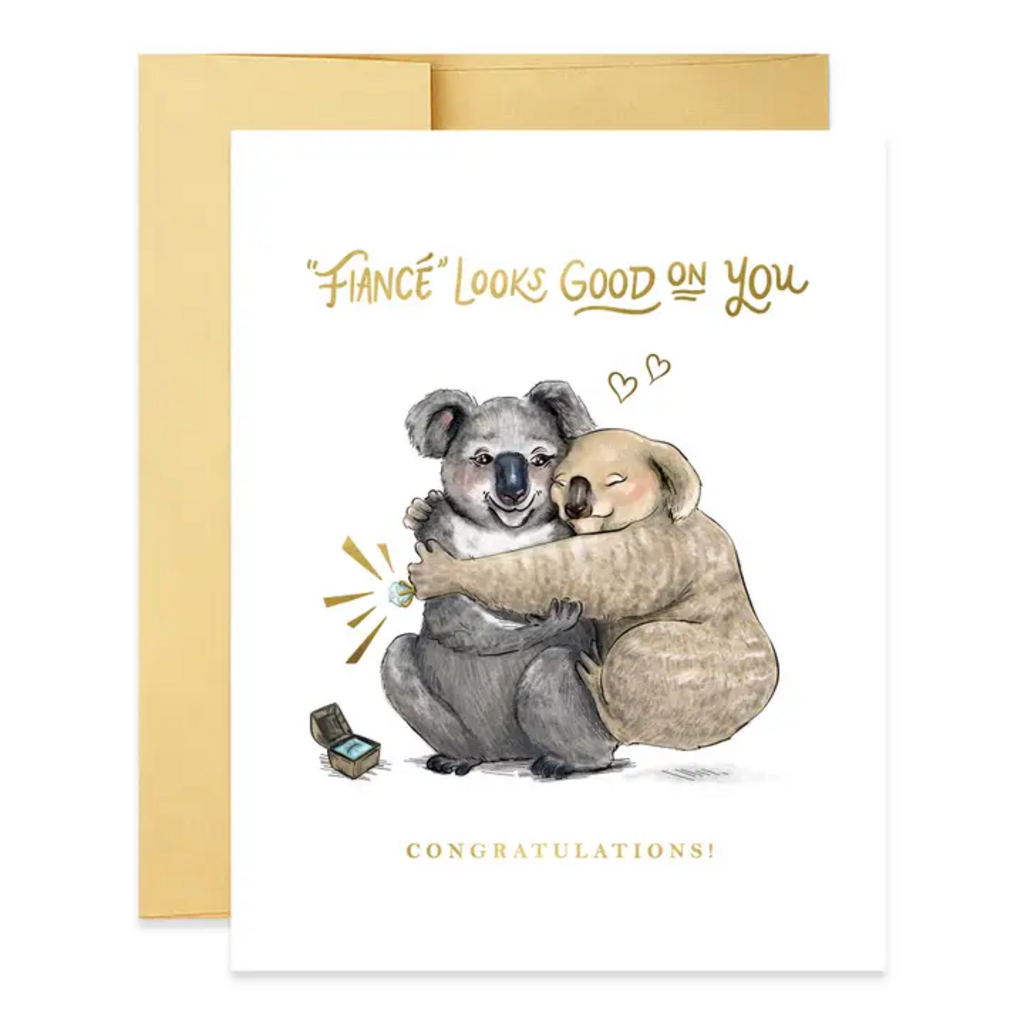 FIANCE LOOKS GOOD ON YOU CARD