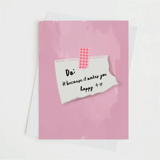 BE HAPPY GREETING CARD