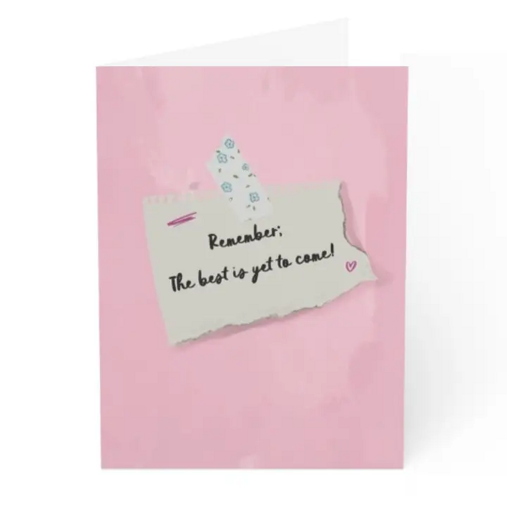BEST IS YET TO COME CARD