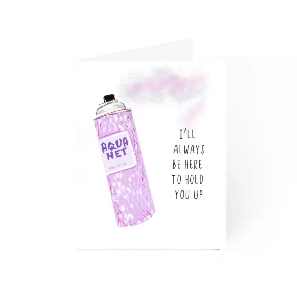 I'LL HOLD YOU UP AQUA NET CARD