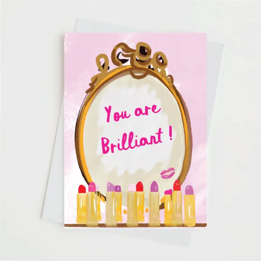 YOU ARE BRILLIANT LIPSTICKS CARD